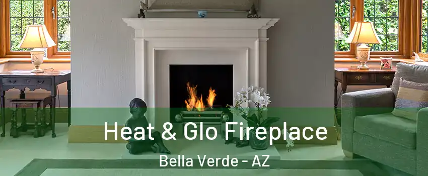 Heat & Glo Fireplace Bella Verde - AZ