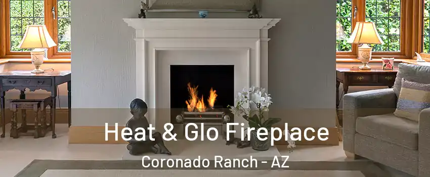 Heat & Glo Fireplace Coronado Ranch - AZ