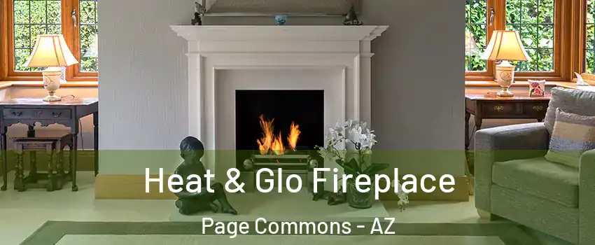 Heat & Glo Fireplace Page Commons - AZ