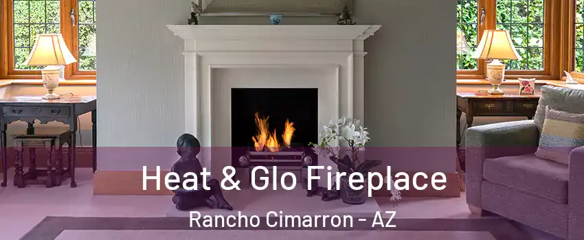 Heat & Glo Fireplace Rancho Cimarron - AZ