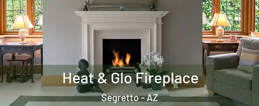 Heat & Glo Fireplace Segretto - AZ