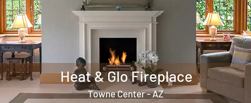 Heat & Glo Fireplace Towne Center - AZ