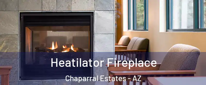Heatilator Fireplace Chaparral Estates - AZ