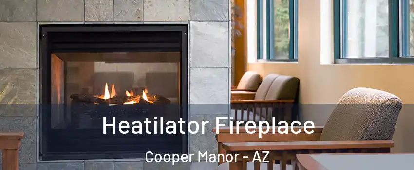 Heatilator Fireplace Cooper Manor - AZ