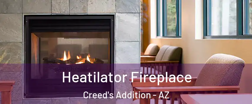 Heatilator Fireplace Creed's Addition - AZ