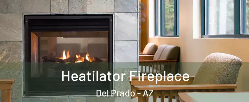Heatilator Fireplace Del Prado - AZ