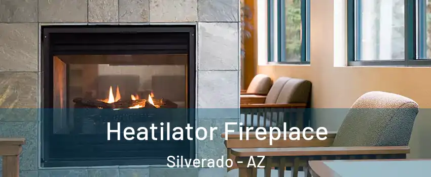 Heatilator Fireplace Silverado - AZ