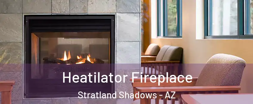 Heatilator Fireplace Stratland Shadows - AZ