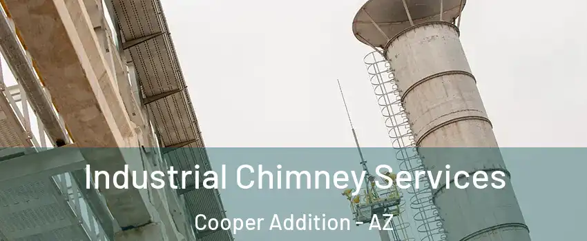Industrial Chimney Services Cooper Addition - AZ