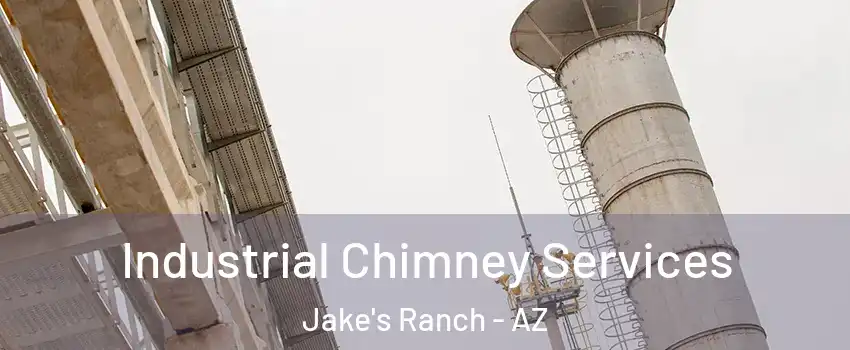 Industrial Chimney Services Jake's Ranch - AZ