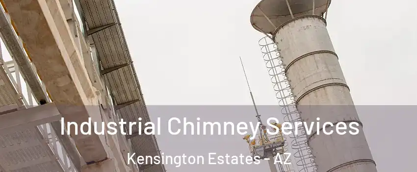 Industrial Chimney Services Kensington Estates - AZ