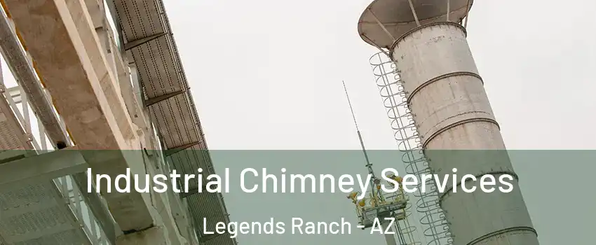 Industrial Chimney Services Legends Ranch - AZ