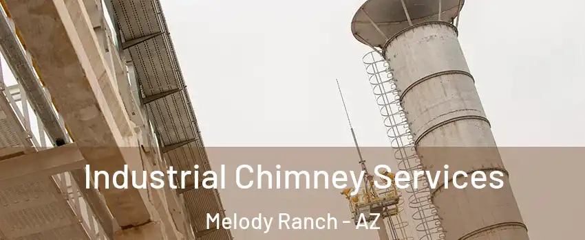 Industrial Chimney Services Melody Ranch - AZ