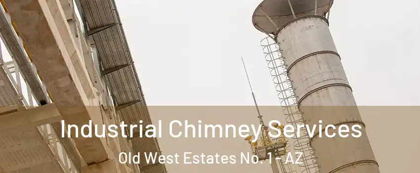 Industrial Chimney Services Old West Estates No. 1 - AZ