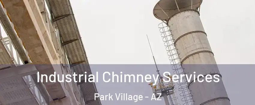 Industrial Chimney Services Park Village - AZ