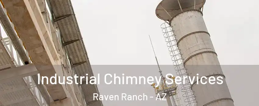 Industrial Chimney Services Raven Ranch - AZ