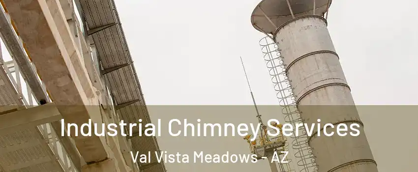 Industrial Chimney Services Val Vista Meadows - AZ