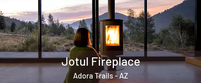 Jotul Fireplace Adora Trails - AZ