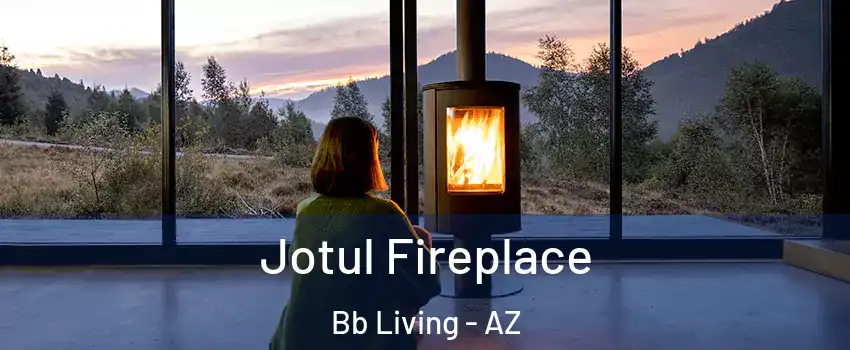 Jotul Fireplace Bb Living - AZ