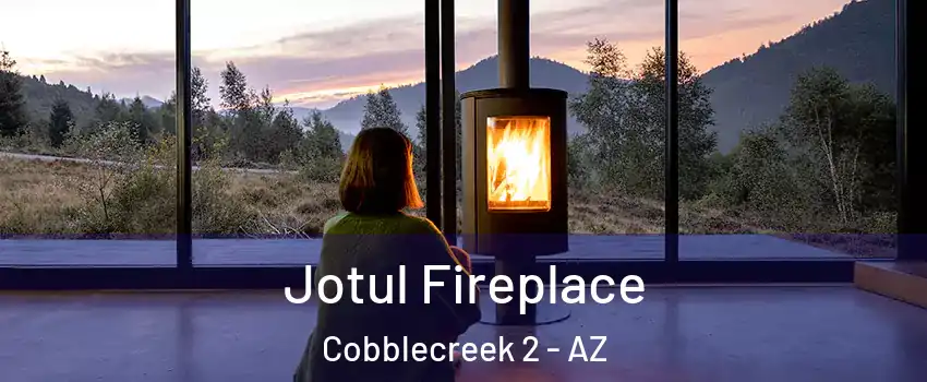 Jotul Fireplace Cobblecreek 2 - AZ