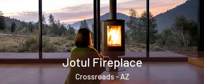 Jotul Fireplace Crossroads - AZ