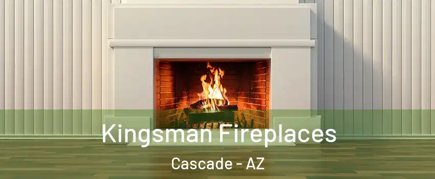 Kingsman Fireplaces Cascade - AZ
