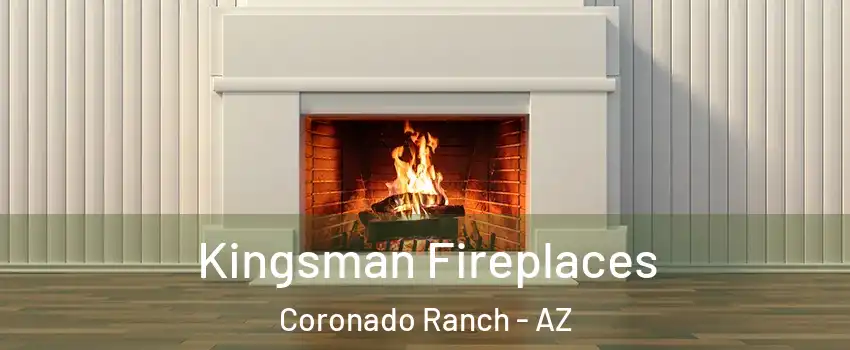 Kingsman Fireplaces Coronado Ranch - AZ