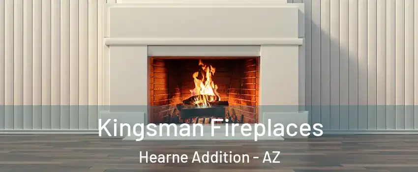 Kingsman Fireplaces Hearne Addition - AZ