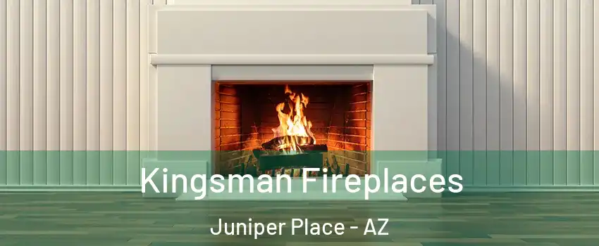 Kingsman Fireplaces Juniper Place - AZ