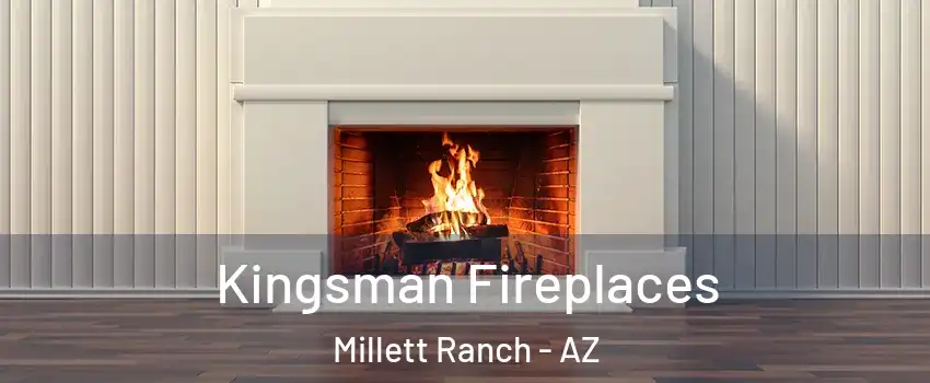 Kingsman Fireplaces Millett Ranch - AZ