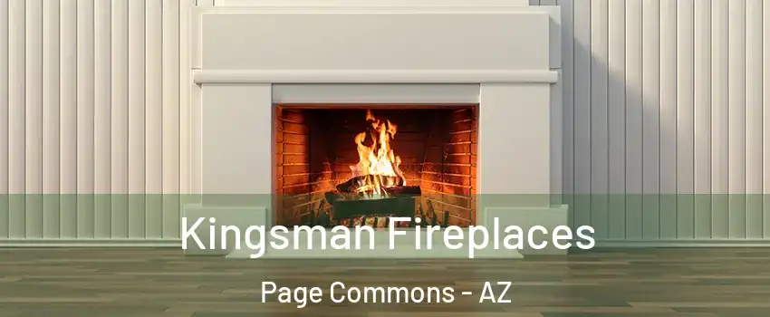 Kingsman Fireplaces Page Commons - AZ