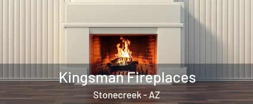 Kingsman Fireplaces Stonecreek - AZ