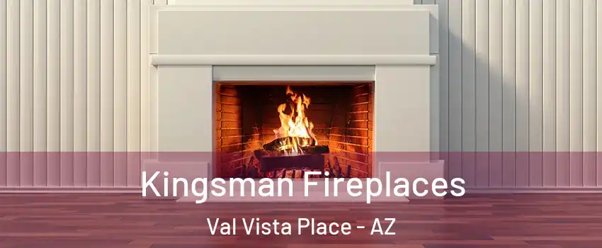 Kingsman Fireplaces Val Vista Place - AZ
