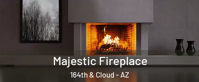 Majestic Fireplace 164th & Cloud - AZ