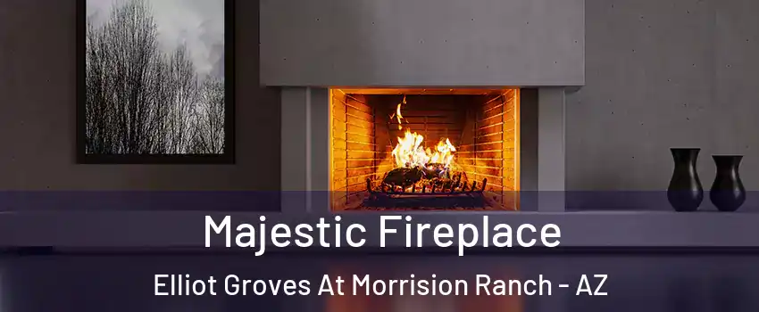 Majestic Fireplace Elliot Groves At Morrision Ranch - AZ