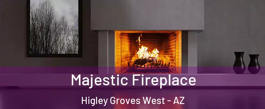 Majestic Fireplace Higley Groves West - AZ