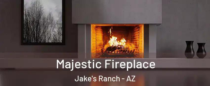Majestic Fireplace Jake's Ranch - AZ