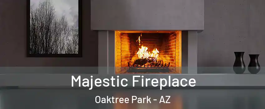 Majestic Fireplace Oaktree Park - AZ