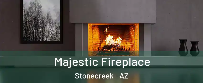 Majestic Fireplace Stonecreek - AZ