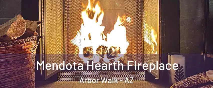 Mendota Hearth Fireplace Arbor Walk - AZ