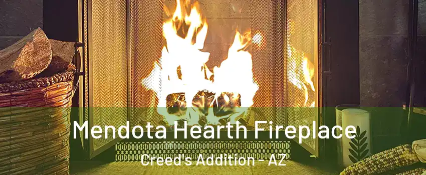 Mendota Hearth Fireplace Creed's Addition - AZ