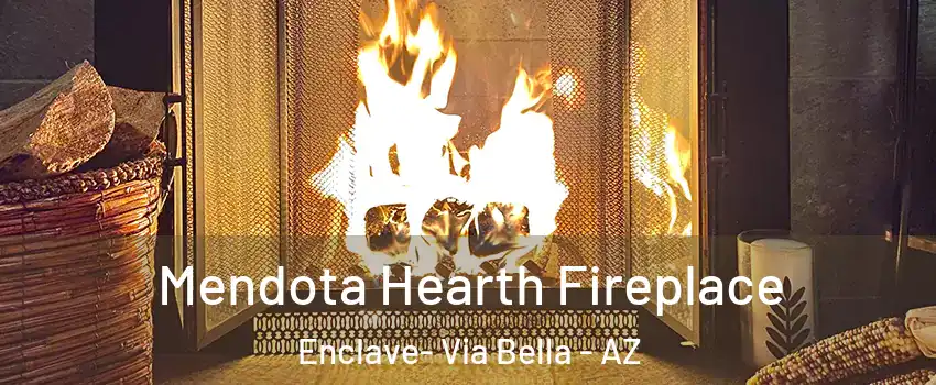 Mendota Hearth Fireplace Enclave- Via Bella - AZ
