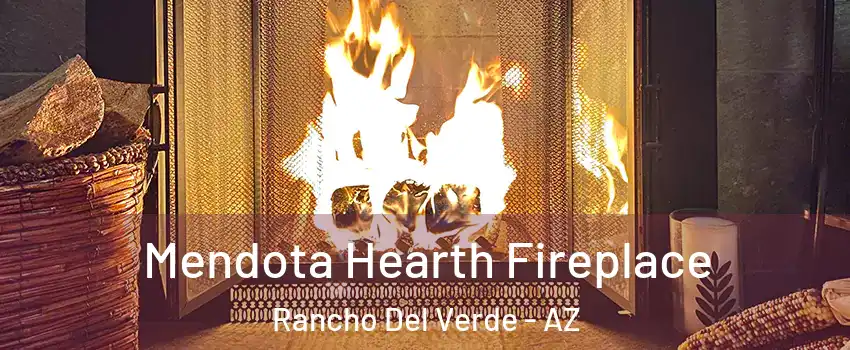Mendota Hearth Fireplace Rancho Del Verde - AZ
