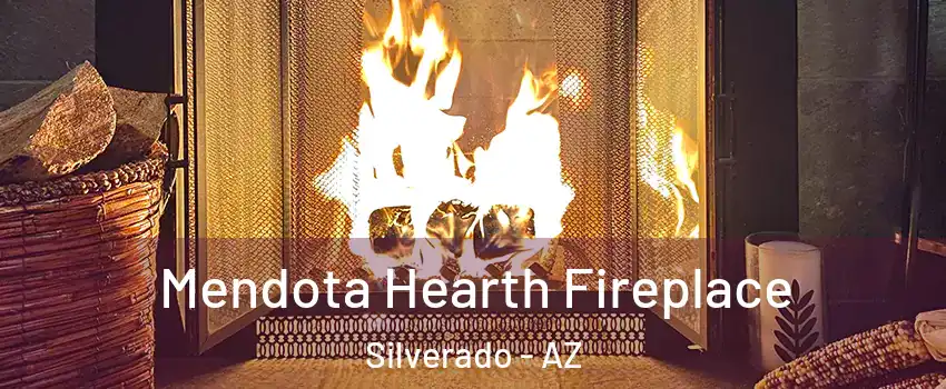 Mendota Hearth Fireplace Silverado - AZ