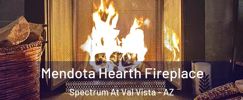 Mendota Hearth Fireplace Spectrum At Val Vista - AZ