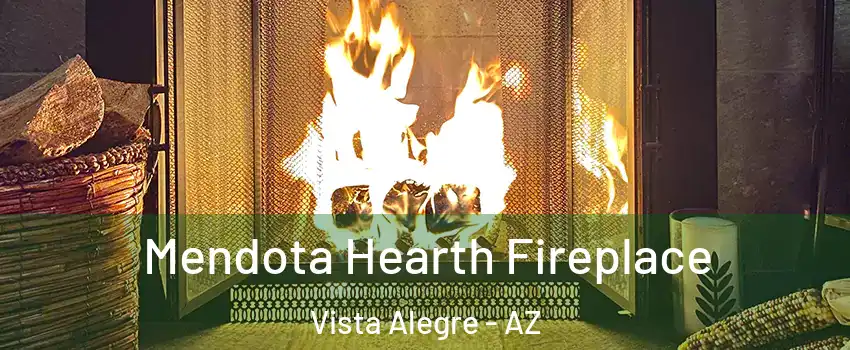 Mendota Hearth Fireplace Vista Alegre - AZ