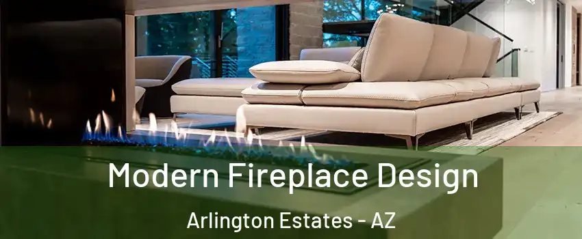 Modern Fireplace Design Arlington Estates - AZ