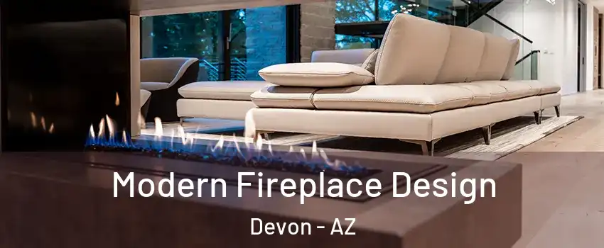 Modern Fireplace Design Devon - AZ