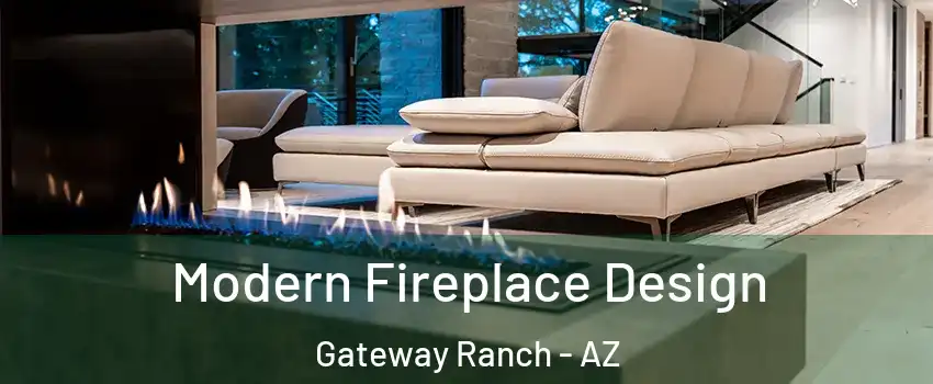 Modern Fireplace Design Gateway Ranch - AZ