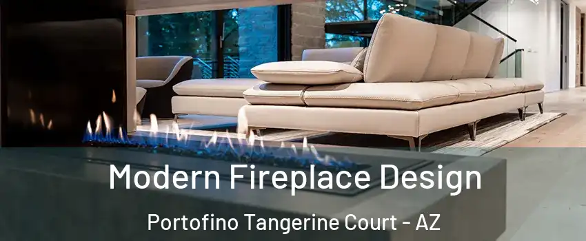 Modern Fireplace Design Portofino Tangerine Court - AZ